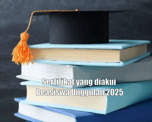 Sertifikat yang diakui beasiswa unggulan 2025