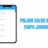 Cara mengaktifkan fitur dana cicil untuk pinjam saldo