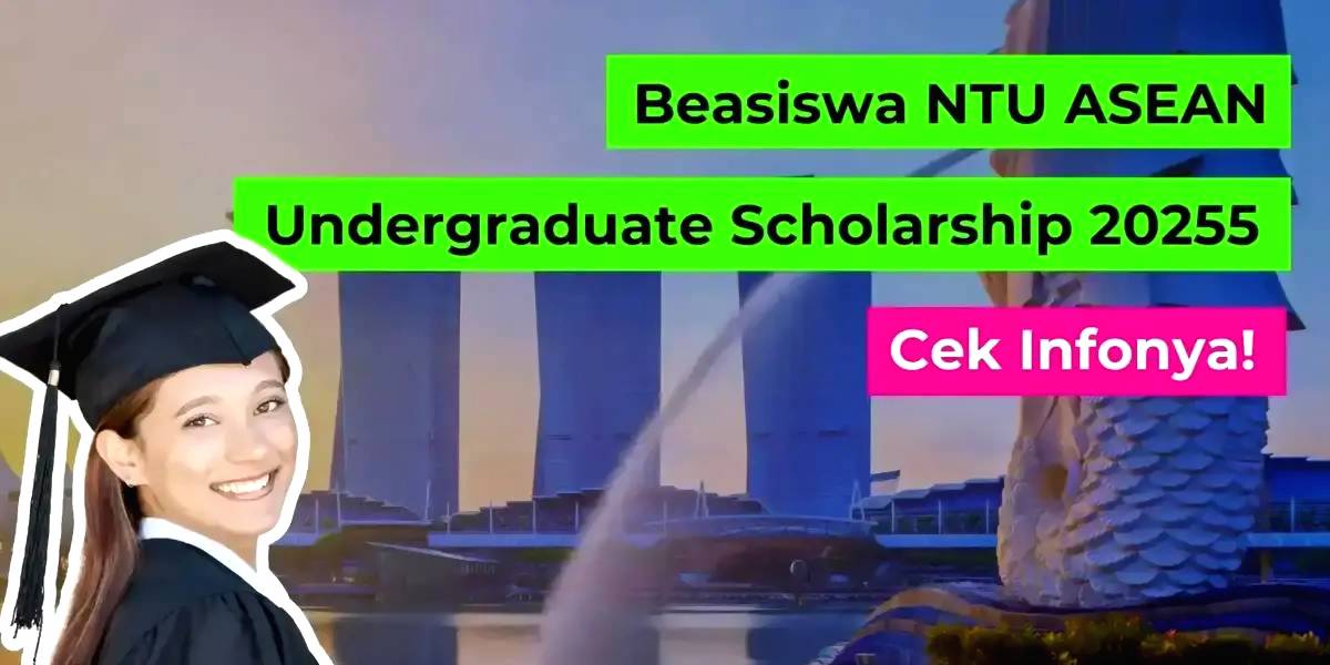 Beasiswa NTU dari ASEAN Bisa Dapat Tunjangan Besar Rp 74 Juta per Bulan