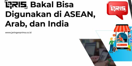 Transaksi Digital Dengan QRIS Makin Mudah di Manapun