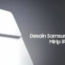 Spesifikasi Galaxy S26 Ultra Terungkap, Tawarkan Desain Elegan dan Kinerja Tinggi