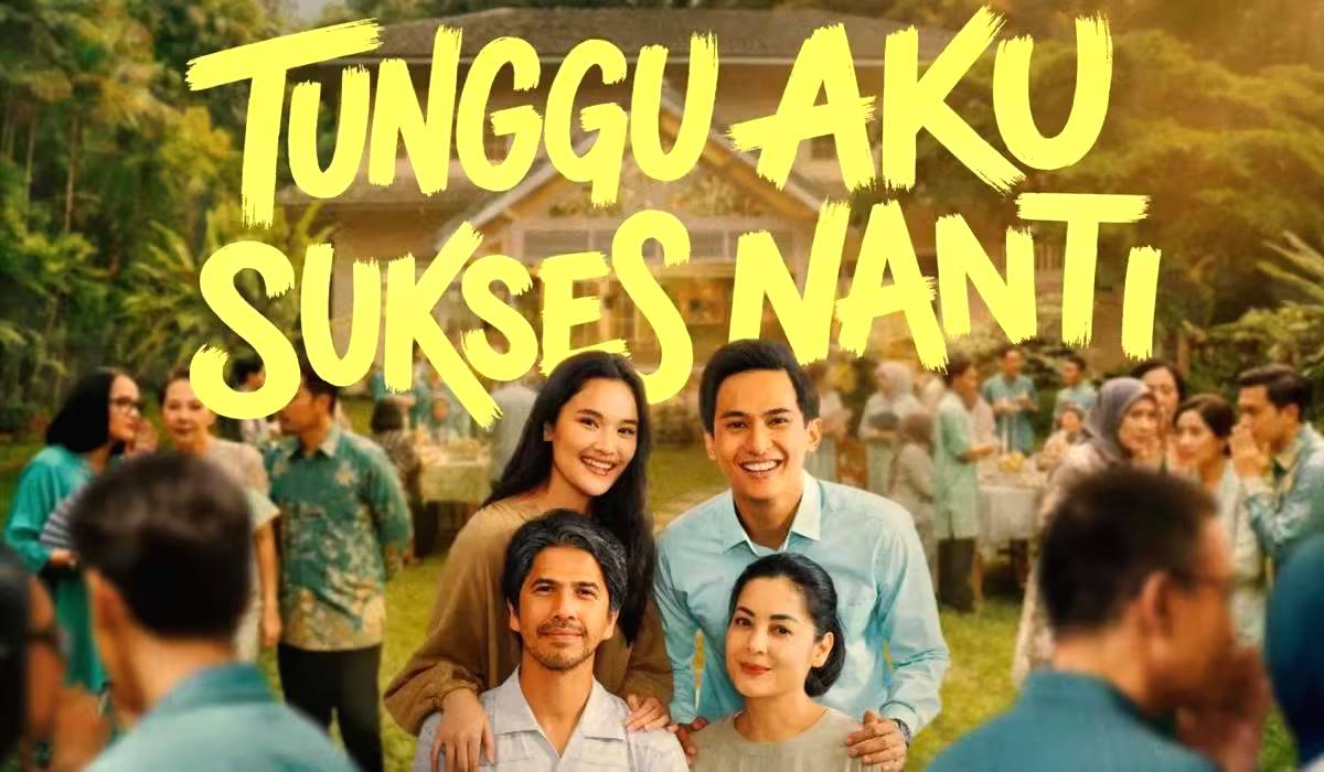 Tunggu Aku Sukses Nanti