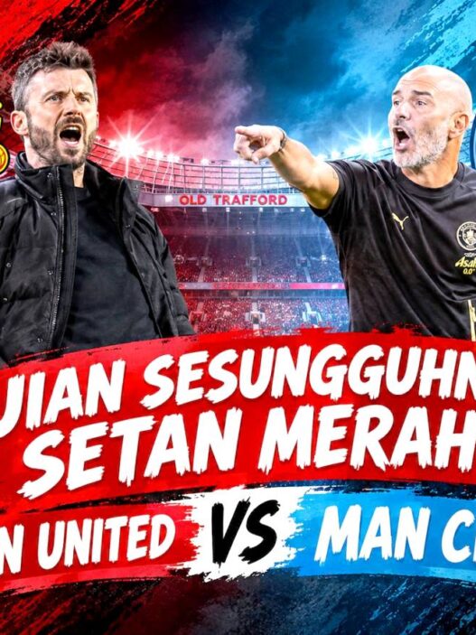Man United vs Man City Ujian Sesungguhnya Setan Merah